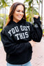 You Got This Hoodie