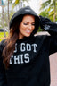 You Got This Hoodie