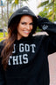 You Got This Hoodie