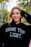 Shine Your Light Hoodie